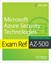 Exam Ref AZ-500 Microsoft Azure Security Technologies, 3rd Edition