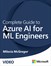 Complete Guide to Azure AI for ML Engineers (Video)