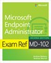 Exam Ref MD-102 Microsoft Endpoint Administrator