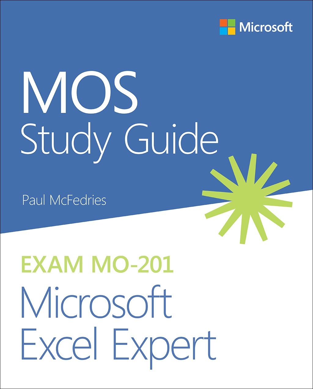MOS Study Guide for Microsoft Excel Expert Exam MO 201 Microsoft