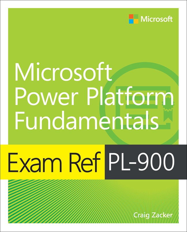 Exam Ref PL-900 Microsoft Power Platform Fundamentals | Microsoft Press  Store