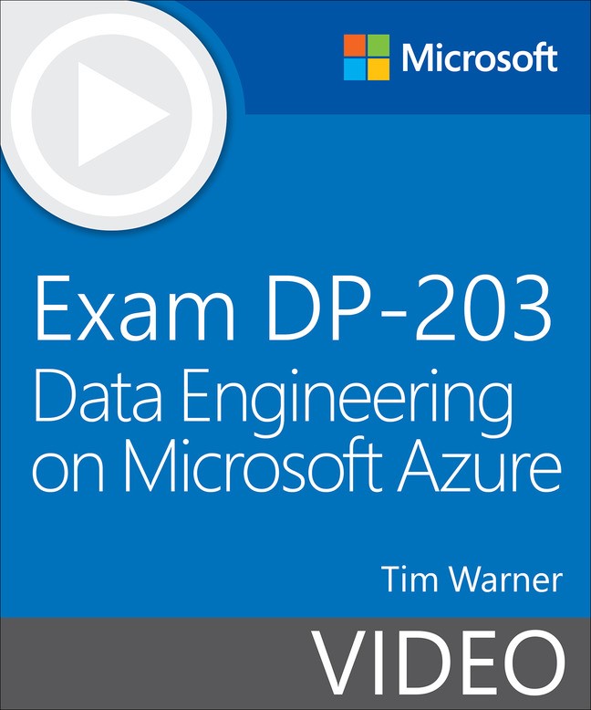 Exam DP-203 Data Engineering on Microsoft Azure (Video 
