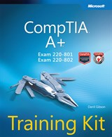 CompTIA A+ Training Kit (Exam 220-801 and Exam 220-802)