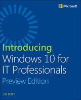 Introducing Windows 10 for IT Professionals, Preview Edition