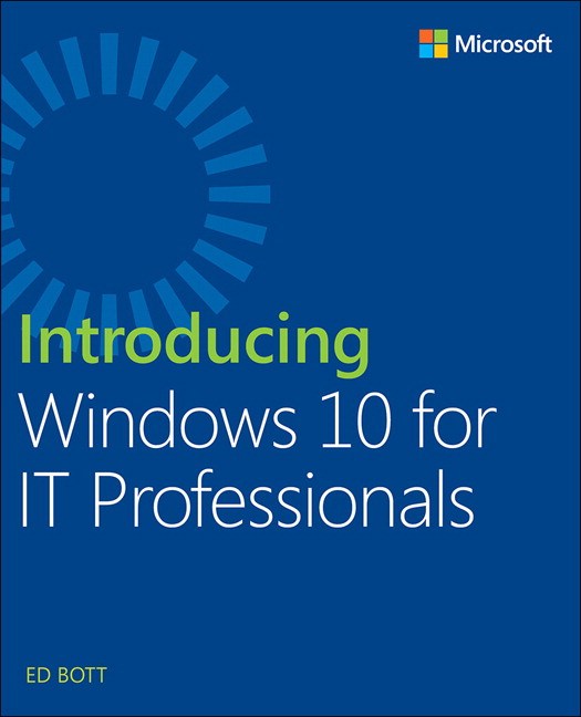 Introducing Windows 10 for IT Professionals