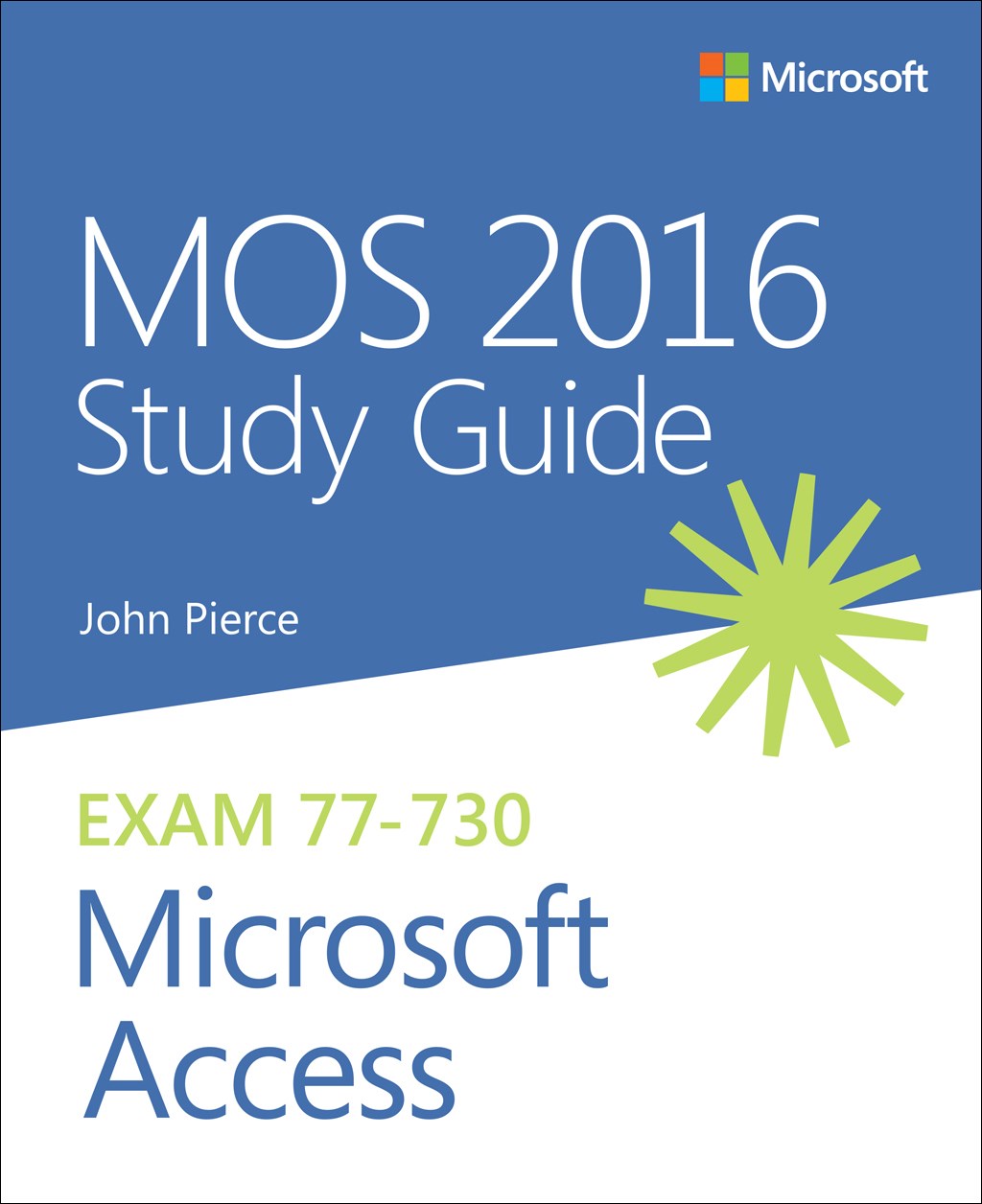 MOS 2016 Study Guide for Microsoft Access