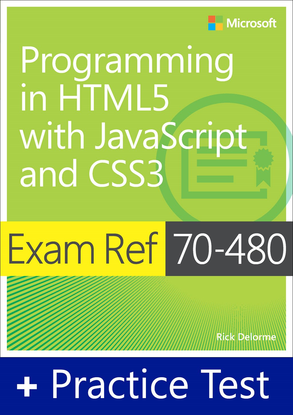 Exam Ref 70-480 Programming in HTML5 with JavaScript and CSS3 with Practice Test