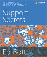 Windows 10 IT Pro Essentials Support Secrets