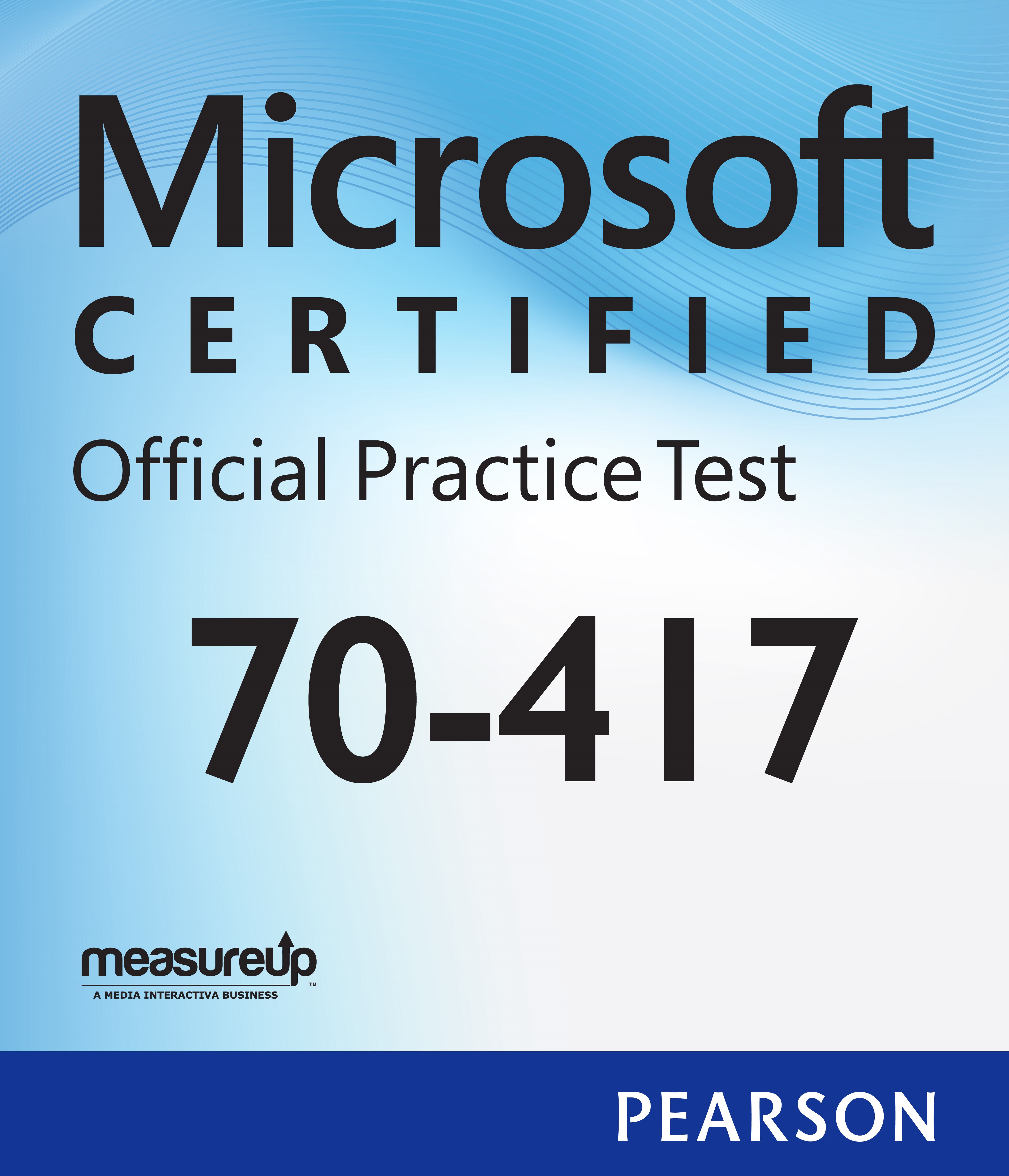 70-417 Upgrading Your Skills to MCSA Windows Server 2012 R2 Microsoft Official Practice Test