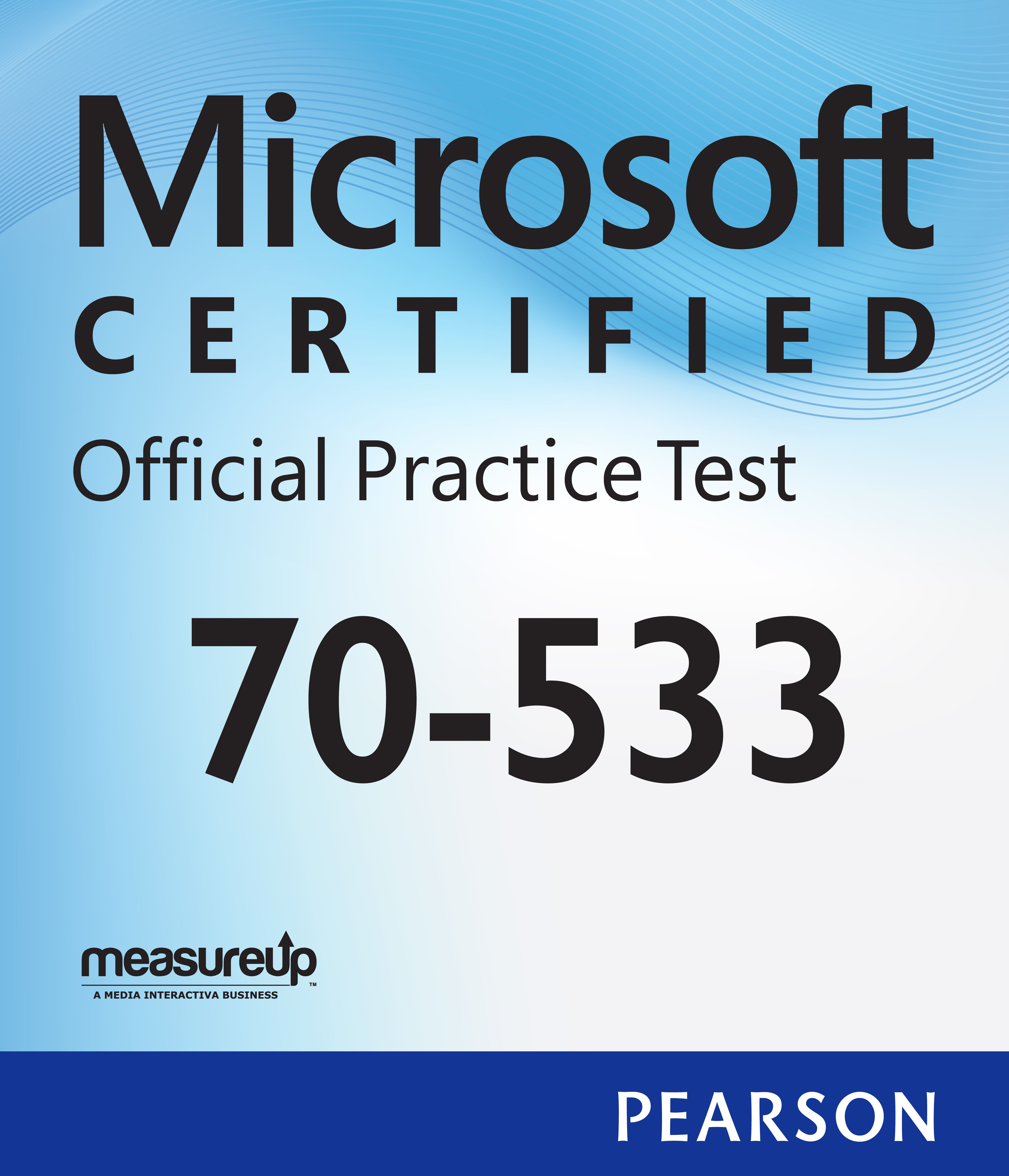 70-533 Implementing Microsoft Azure Infrastructure Solutions Microsoft Official Practice Test