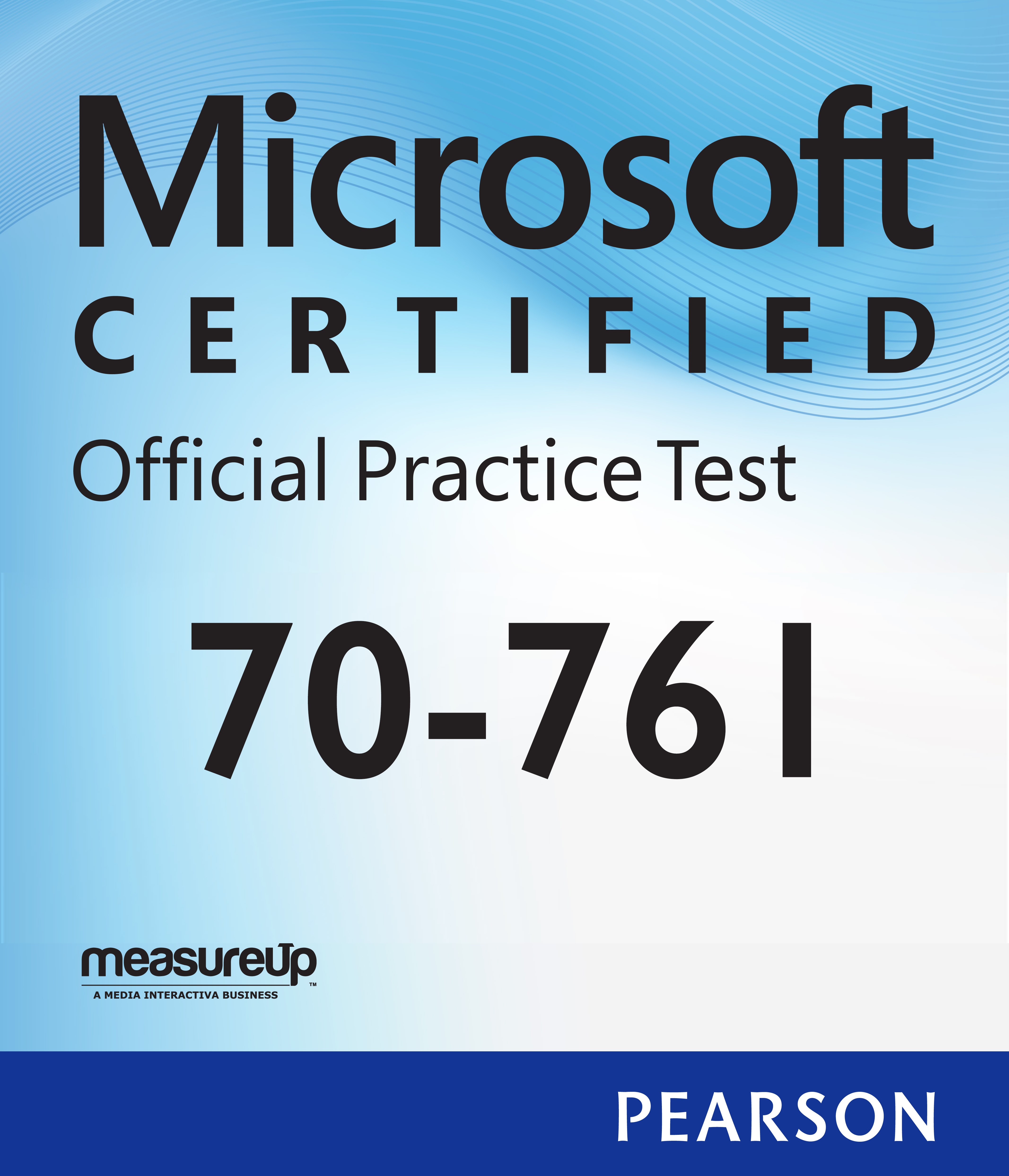 70-761 Querying Data with Transact-SQL Microsoft Official Practice Test